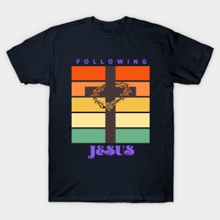 Following Jesus Crown of Thorns on Cross T-Shirt